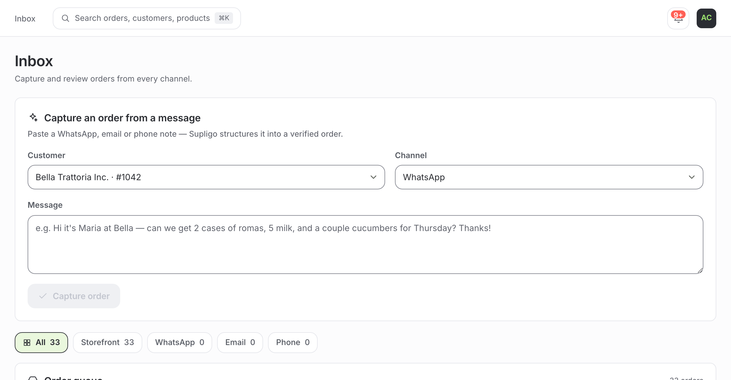 The inbox: one box to paste a WhatsApp, email or phone note into, a customer and channel beside it, and under it the whole queue filtered by where each order came from — thirty-three in total.